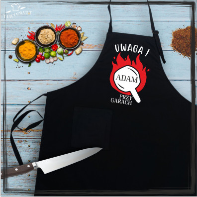 Fartuch -  UWAGA (imię) przy garach